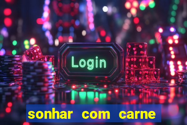 sonhar com carne de porco